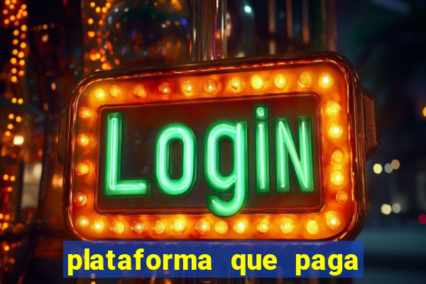 plataforma que paga fortune tiger